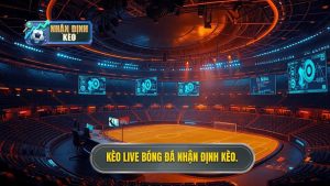 Kèo live bóng đá NHẬN ĐỊNH KÈO.