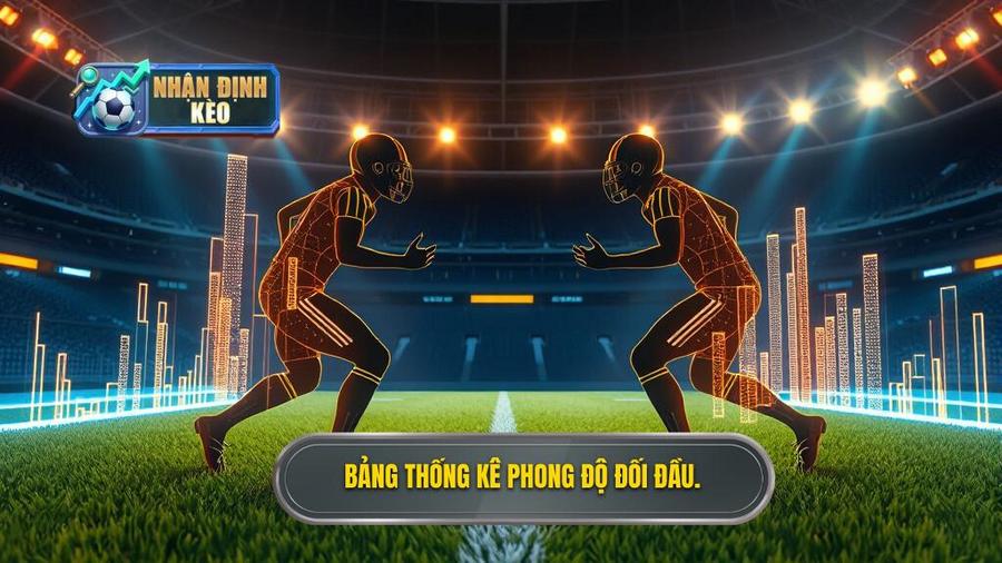 Phân tích phong độ và lịch sử đối đầu