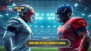 Soi Kèo Real Madrid vs Barca: Nhận Định Siêu Kinh Điển El Clasico